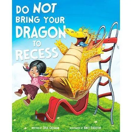Capstone Publishing: Do Not Bring Your Dragon to Recess (Hardcover Book)