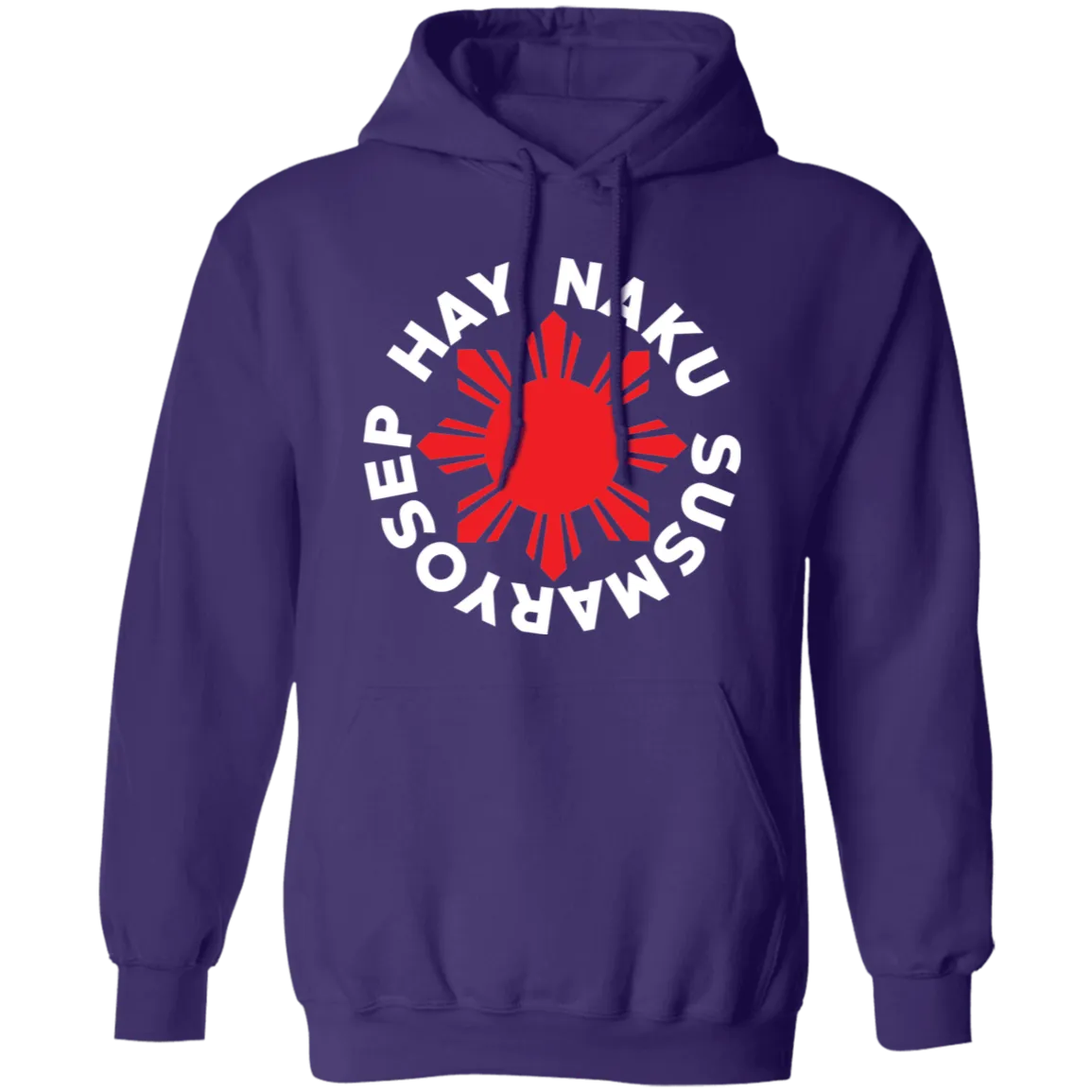 Hay Naku Susmaryosep Red Sun Unisex Pullover Hoodie
