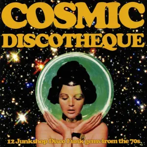 V/A "Cosmic Discotheque Vol. I - 12 Junkshop Disco Funk Gems From The 70s" LP