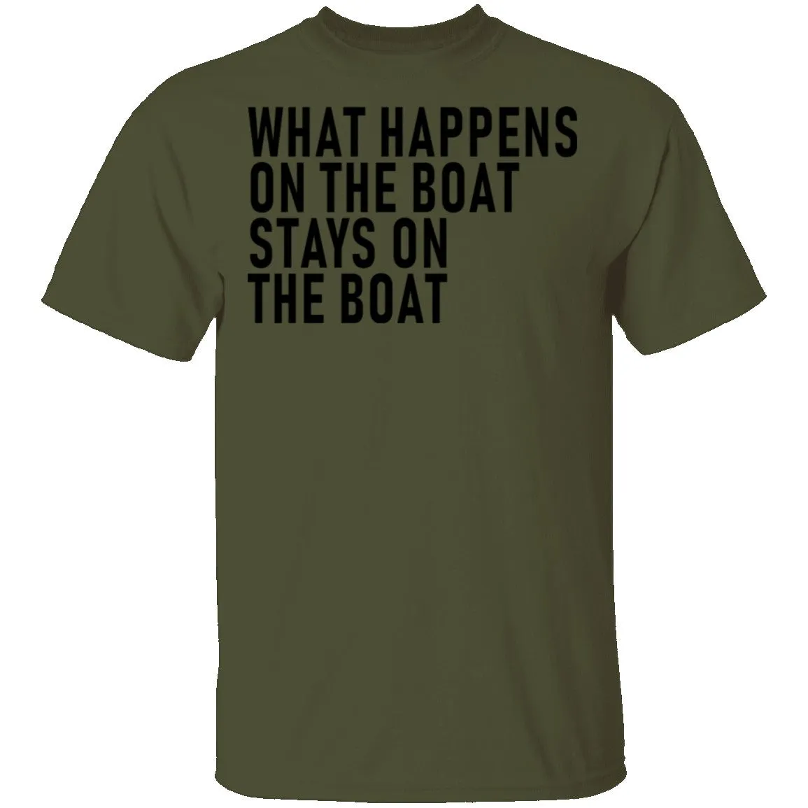 What Happens On The Boat Stays On The Boat T-Shirt