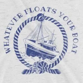 Whatever floats your boat t-shirt